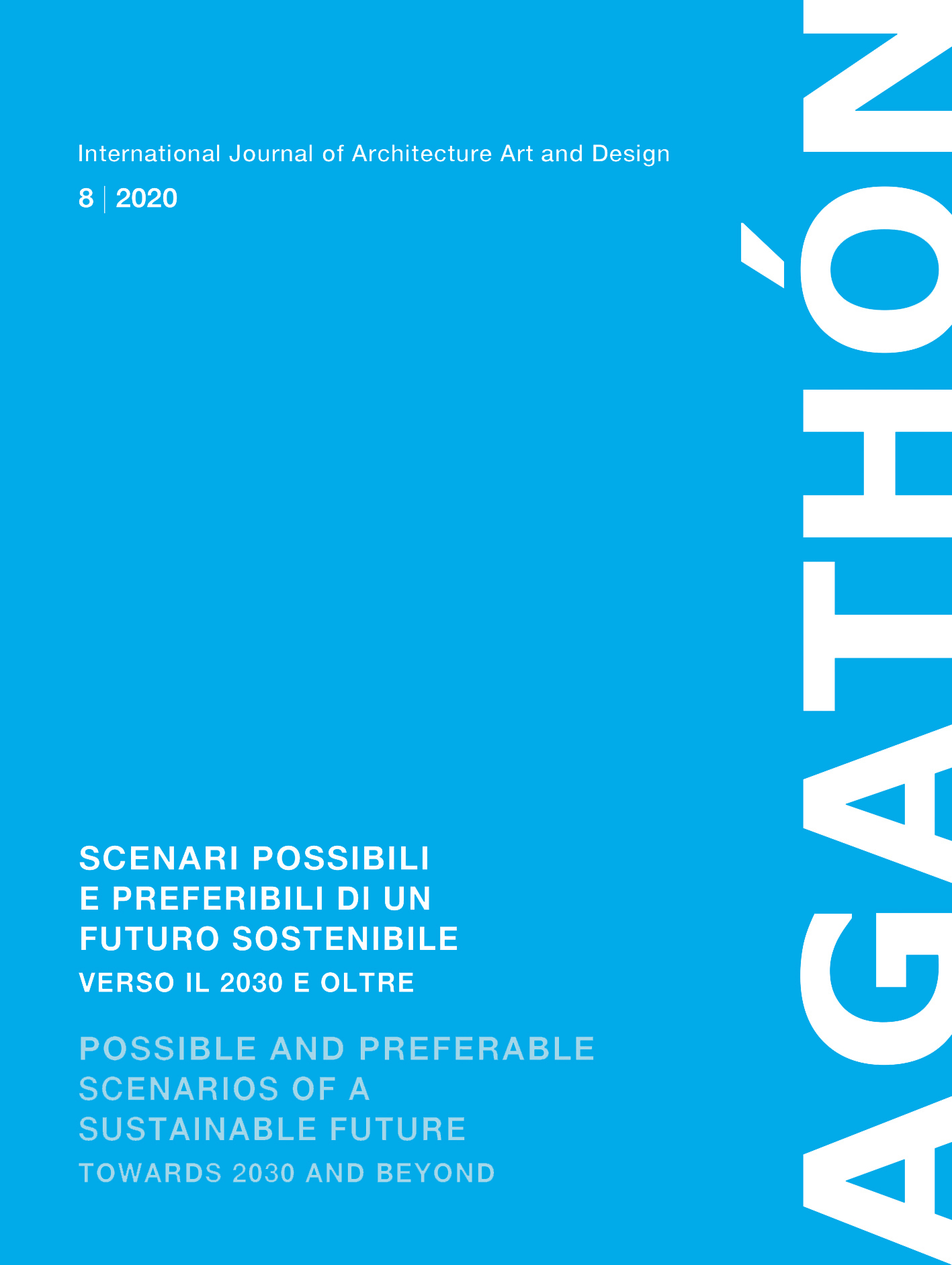 POSSIBLE AND PREFERABLE SCENARIOS OF A SUSTAINABLE FUTURE: Towards 2030 and Beyond